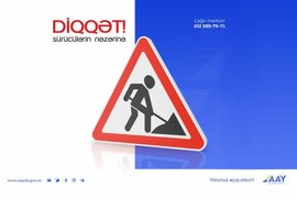 Bakı-Quba yolunda hərəkət məhdudlaşdırılacaq