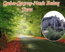 Quba - Qəçrəş - Nazlıbulaq turu 20 noyabr