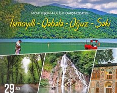 İsmayıllı-Qəbələ-Oğuz-Şəki turu