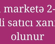 Dalğa marketə 2-nəfər təcrübəli satıcı xanım tələb olunur