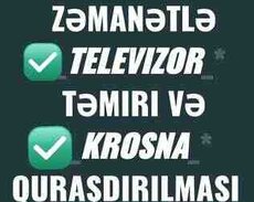 Televizor təmiri və Krosna quraşdırılması