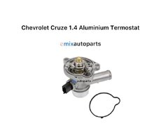Chevrolet Cruze Termostat aluminiyum