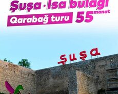 Şuşa - İsa bulağı turumuz