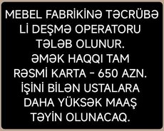 Mebel fabrikinə ustalar tələb olunur