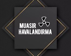 Havalandırma sistemlərini quraşdırılması