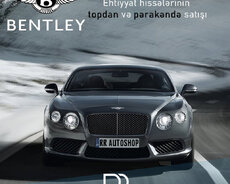 Bentley Ehtiyat hissələri satışı