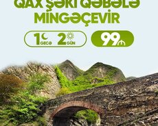 Mingəçevir Qax Şəki Qəbələ Turu 8-9 Mart