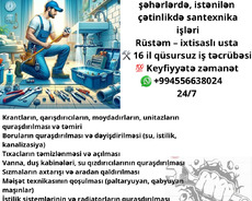 Santexnik, ixtisaslı usta, 16 il təcrübə