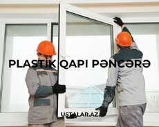 Plastik Qapı Pəncərə Ustası lazimdir