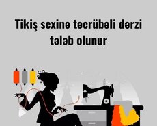 Tikiş sexinə təcrübəli dərzilər tələb olunur