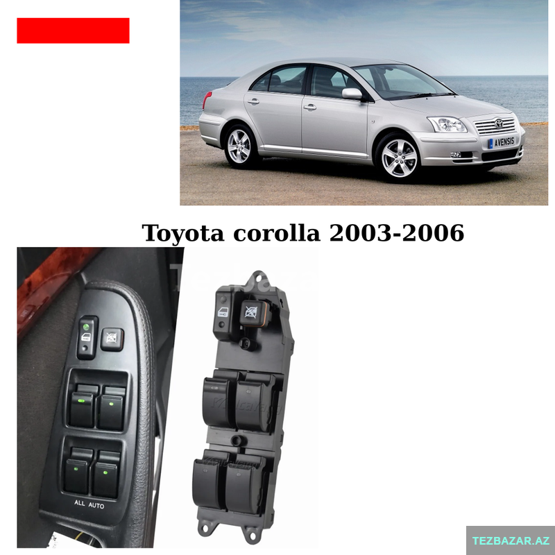 Toyota Corolla 2003-2006 şüşə qaldıran knopka blok satılır Toyota Corolla 2003-2006 şüşə qaldıran knopka blok satılır